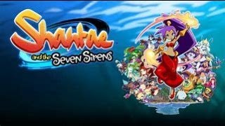 Shantae and the seven sirens part 2 [upl. by Anwahsar41]