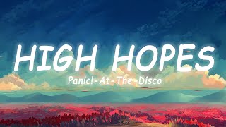 Panic At The Disco  High Hopes LyricsVietsub  TikTok Hits [upl. by Alohs510]