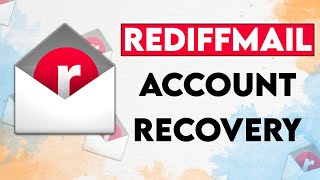 How to recover a RediffMail account  Rediffmail account recovery 2021 [upl. by Ardyce285]