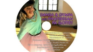 Dansa amp Gympa med Piratsessan på Slottet  barndans amp barngympa [upl. by Lindblad752]