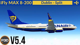 P3D v54 iFly 737 Max 8200 Ryanair  Dublin to Split  VATSIM Full flight [upl. by Mellen]