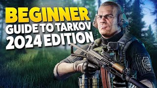 Ultimate Escape From Tarkov Beginners Guide 2024 Edition  Patch 14 [upl. by Davin772]