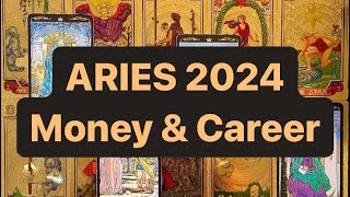 ARIES 2024 YEARLY TAROT PREDICTION MONEY amp CAREER [upl. by Tiphany144]