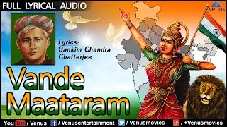 Vande Maataram  Original  Full Lyrical Video [upl. by Conni]