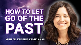 STUCK IN THE PAST Heres How to Let Go  Somatic Experiencing with Dr Kristina Kastelanac [upl. by Sayce]