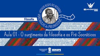 AULA 01  O SURGIMENTO DA FILOSOFIA E OS PRÉSOCRÁTICOS  FILOSOFIA  PREUNISEDUC [upl. by Fafa419]