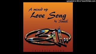 311  Love Song XTND SummerMix 2021 DJSMASH [upl. by Nonek]