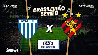 AVAÍ 0 X 2 SPORT AO VIVO  SÉRIE B com o time de craques do Futebol Globo CBN [upl. by Eeladnerb]