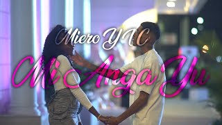 Miero YIC  Mi Anga Yu Official Music Video [upl. by Lahcsap]