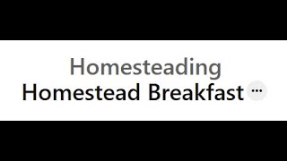 Different Healthy Homestead Breakfasts [upl. by Reynold]