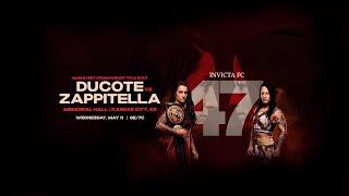 INVICTA FC 47  Ducote VS Zappitella  Wed May 11th 2022 [upl. by Miguela]