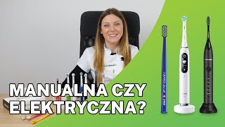 Manualna czy elektryczna❓ Którą szczoteczkę wybrać❓🧐 [upl. by Ynattib202]