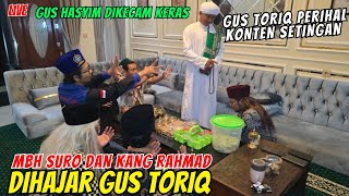 🔴GEMP4RGUS TORIQ KECAM KERAS GUS HASYIM TERKAIT KONTEN SETINGAN DAN JUAL JIMAT  gus hasyim asrori [upl. by Inanaup909]