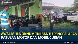 Awal Mula Kopda AS Oknum TNI Diduga Bantu Penggelapan Ratusan Motor dan Mobil Curian [upl. by Ainehs]