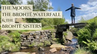 The Moors the Brontë Waterfall amp the Brontë Sisters [upl. by Aaron]