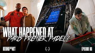 What happened at Paris Premier Padel by Juan Lebrón  BEHIND THE NET [upl. by Aiuoqes102]