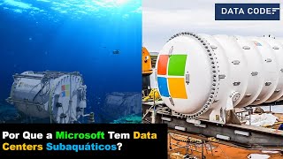 Porquê a Microsoft Tem Data Centers no fundo Mar [upl. by Ojybbob]