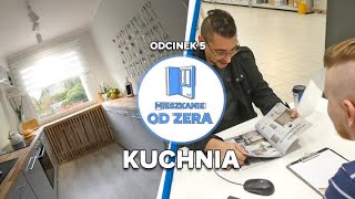 MIESZKANIE OD ZERA 5 – Kuchnia – Tanio a ze stylem [upl. by Yenohtna22]