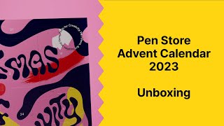 PEN STORE ADVENT CALENDAR 2023 UNBOXING [upl. by Tatiania]