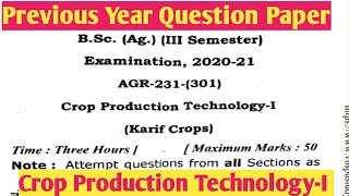 Previous Year Question Paper Crop Production Technology I kharif Crop Bsc Agriculture 3rd Sem [upl. by Tomasz115]