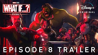 Marvel Studios’ WHAT IF… Season 2 — EPISODE 8 TRAILER  Disney [upl. by Aitnohs310]