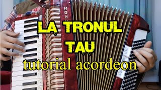 La tronul Tău Isuse dragă Puiu Chibici  tutorial acordeon [upl. by Lockhart]