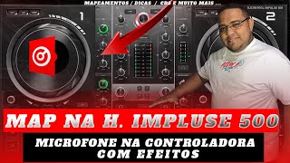 ✅ MAPEAMENTO DA H IMPULSE 500 NO VIRTUAL 2023 ✅ MICROFONE NA CONTROLADORA COM EFEITOS 🔴CONFEREM🔴 [upl. by Adnil850]