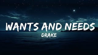 Drake  Wants and Needs Lyrics ft Lil Baby  lyrics Zee Music [upl. by Pembrook]