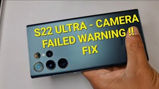 How to Repair SAMSUNG S22 Ultra Camera FAILED WARNING Fix [upl. by Yraht564]