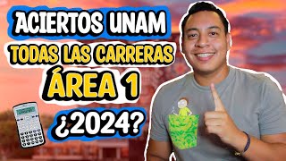 Aciertos de TODAS las CARRERAS de AREA 1 UNAM ¿2024 [upl. by Ttemme]