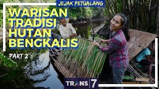 JEJAK PETUALANG  WARISAN TRADISI HUTAN BENGKALIS 060518 23 [upl. by Argyle567]