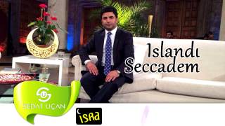 Sedat Uçan Islandı Seccadem Müziksiz Sade İlahi [upl. by Icken25]