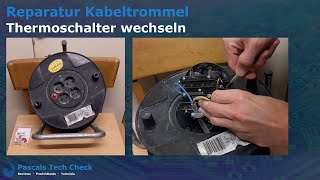 Kabeltrommel reparieren  Thermoschalter wechseln  Anleitung und Tipps für die Reparatur [upl. by Etnahsa]