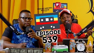 EPISODE 539 I Big Brother MzansiGoogle Tate Brothers John CenaTiktok BanBabes Wodumo Rotimi [upl. by Ittam]