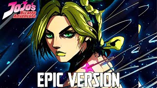 Jolyne Theme but its EPIC VERSION feat Jotaro amp Wonder Woman Theme [upl. by Ttayw327]