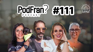 Charles Gonçalves Flávia Souza e Luka Fagundes  PodFran podcast 111 [upl. by Pollie]