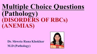 MCQs in Pathology  DISORDERS OF RBCs ANEMIAS  MCQs for NEET PG Exam  FMGE [upl. by Gibert]