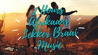 2 Hours Afrikaans Lekker Braai Dans Sokkie Music [upl. by Akirret]