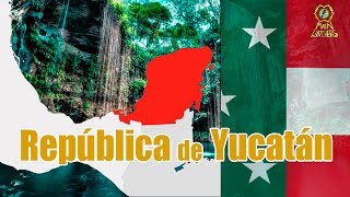 Cuando YUCATÁN se SEPARÓ de MÉXICO [upl. by Carleton]