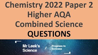 Combined Science Chemistry Paper 2 Higher 2022 Questions [upl. by Einwat147]