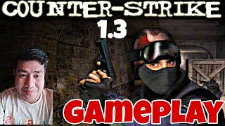 GAMEPLAY COUNTER STRIKE 13 NAGLARO KAMI NG CS 13 NI NATHAN AT NAMUGO KAMI NG ADDBOT [upl. by Adnilra]