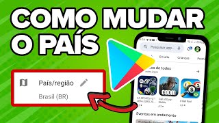 COMO MUDAR O PAÍS DA GOOGLE PLAY STORE [upl. by Reinwald124]