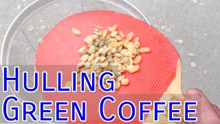 Hulling Green Coffee Beans from Parchment Coffee [upl. by Narra]