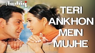 Teri Aankhon Mein  Video Song  Aashiq  Bobby Deol amp Karisma Kapoor  Alka Yagnik amp Udit N [upl. by Ahtar]