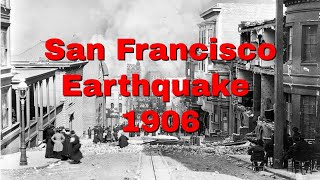 San Francisco Earthquake and Fire April 18 1906 [upl. by Mareld394]