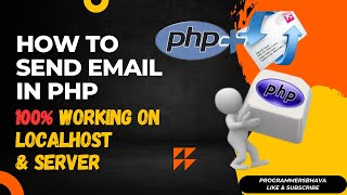 PHP SEND EMAIL FROM LOCALHOST100 Working on Localhost amp ServerPHPMailer LibProgrammersbhava [upl. by Kizzie]