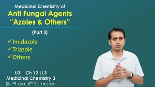 Medicinal Chemistry of Antifungal Drugs Part 3 Azoles Imidazoles and Triazoles and others [upl. by Aielam]