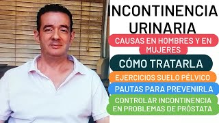 COMO TRATAR LA INCONTINENCIA URINARIA EN HOMBRES Y EN MUJERES [upl. by Errehs296]