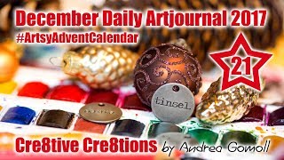 Artsy Advent Calendar  December 21st 2017  December Daily Artjournal by Andrea Gomoll [upl. by Yanat]