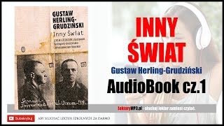 INNY ŚWIAT Audiobook MP3 🎧 cz1  G HerlingGrudziński zapiski sowieckie  Lektury Szkolne [upl. by Atiker270]